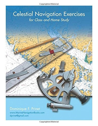 Celestial Navigation Exercises For Class And Home Study