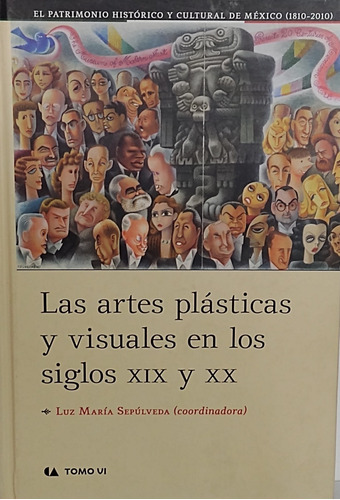 Artes Plásticas Y Visuales En Los Siglos Xix Y Xx En Mexico