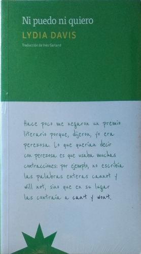 Ni Puedo Ni Quiero / Lydia Davis / Ed. Eterna Cadencia 