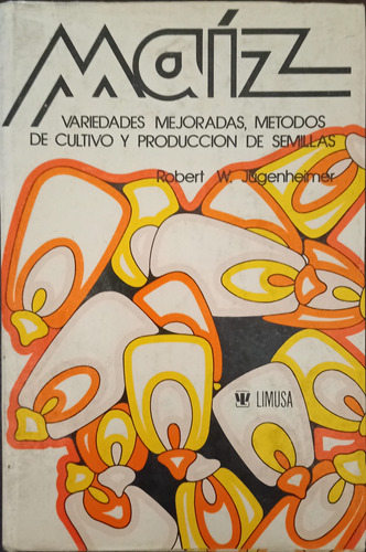 Libro Maíz - Robert W. Jugenheimer