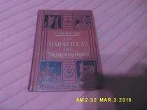 Comprar Las Maravillas Del Metapsiquismo (misterios Y Enigmas)