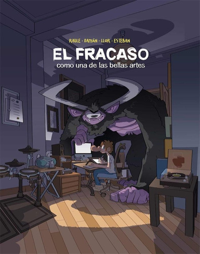 Libro El Fracaso Como Una De Las Bellas Artes - Raule