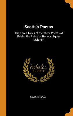 Libro Scotish Poems: The Three Tailes Of The Three Priest...