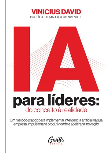 Ia Para Líderes: Do Conceito À Realidade
