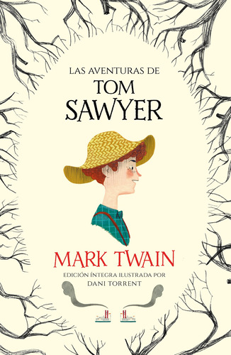 Las Aventuras de Tom Sawyer, de Twain, Mark. Serie Alfaguara Clásicos Editorial ALFAGUARA INFANTIL, tapa blanda en español, 2019