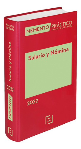 Memento Salario Y Nómina 2022 - Lefebvre-el Derecho  - *