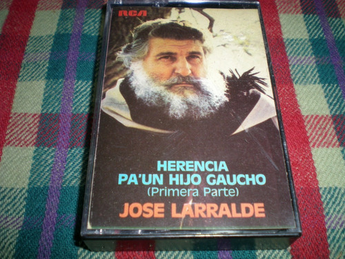 Jose Larralde / Herencia Pa Un Hijo Gaucho 1ra Parte Casete