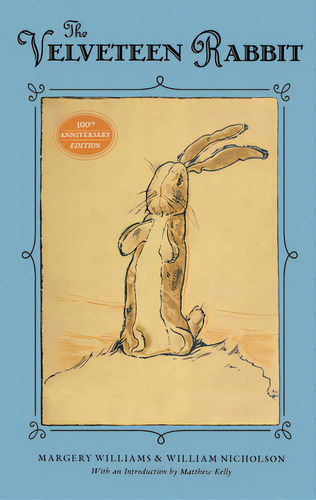 The Velveteen Rabbit: 100th Anniversary Edition, De Williams, Margery. Editorial Little Sparrow, Tapa Dura En Inglés