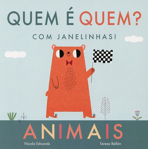 Animais : Quem é quem? Com janelinhas, de Little Tiger Press. Em português