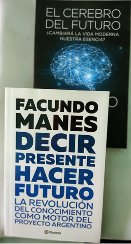 El Cerebro Del Futuro Decir Presente Hacer Fut Manes Planeta