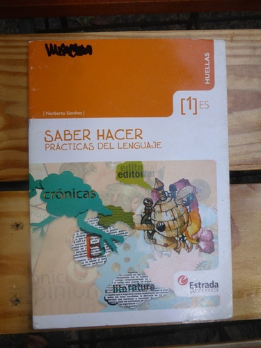Saber Hacer - Practicas De Lenguaje  - 1 S - Huellas Estrada