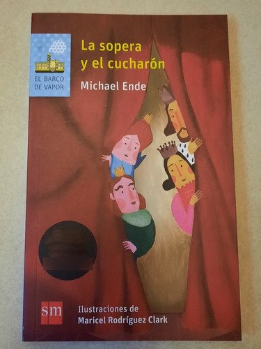 La Sopera Y El Cucharón Sm Michael Ende + 7 Años Sin Uso