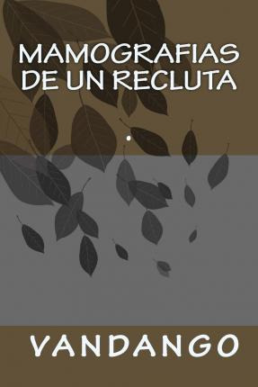 Libro Mamografias De Un Recluta - James Vandango