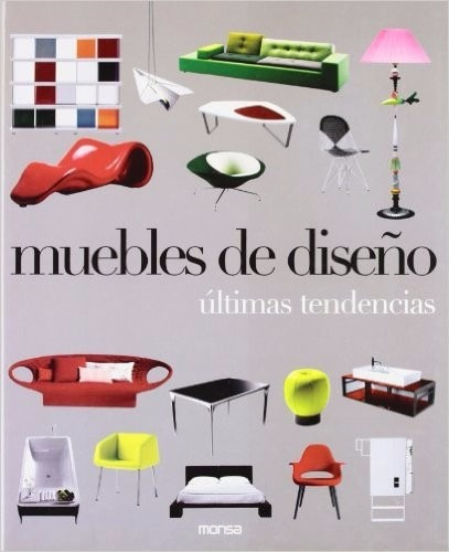 Libro: Muebles De Diseño. Ultimas Tendencias Monsa Ediciones