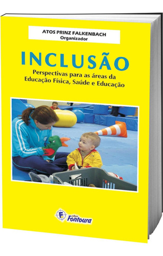 Livro Inclusão - Perspectivas Para As Áreas Da Educação