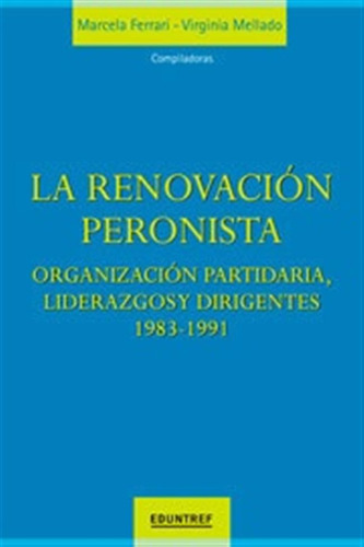 Renovacion Peronista La(1983-1991)