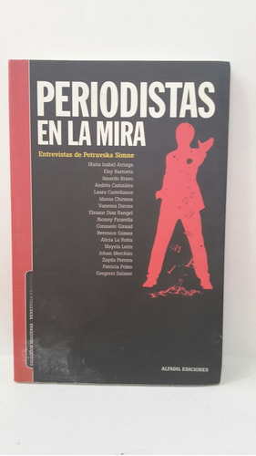 Periodistas En La Mira. Entrevista De Petruvska Simne