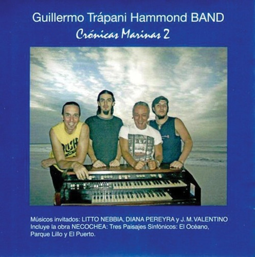 Imagen 1 de 1 de Guillermo Trápani Hammond Band - Crónicas Marinas 2