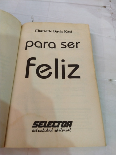 Para Ser Feliz Charlotte Davis Kasl Editorial Selector (Usado)
