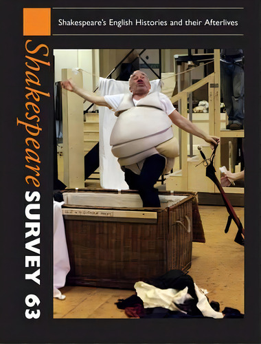 Shakespeare Survey: Shakespeare's English Histories And Their Afterlives Volume 63, De Peter Holland., Vol. 63. Editorial Cambridge University Press, Tapa Dura En Inglés