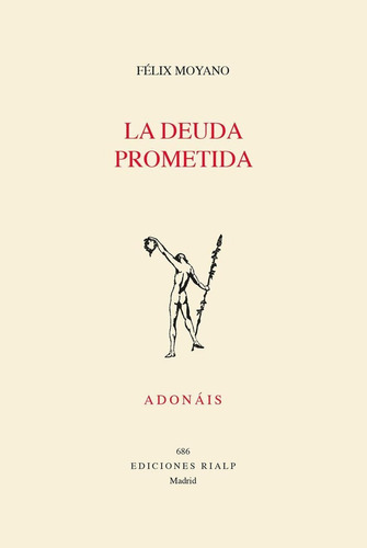 Libro: La Deuda Prometida. Moyano Casiano, Felix. Rialp
