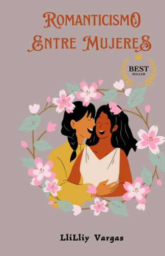Libro: Romanticismo Entre Mujeres: Poemas De Amor Lesbico (s