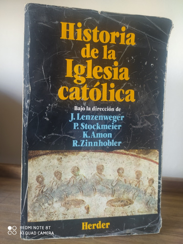 Historia De La Iglesia Católica / Lenzenweger - Herder (r) 
