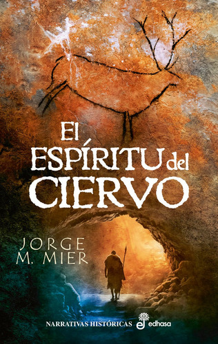 El Espiritu Del Ciervo, De Mier, Jorge M.. Editorial Editora Y Distribuidora Hispano Americana, S.a., Tapa Dura En Español