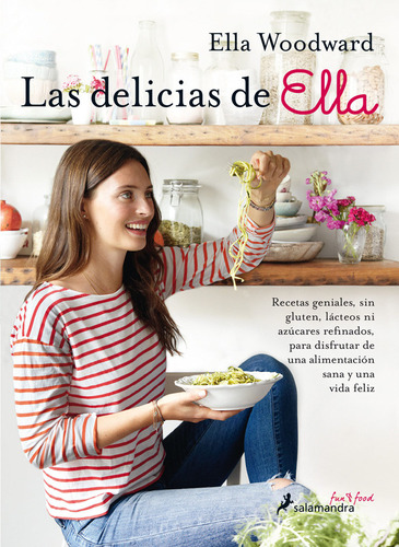Las Delicias De Ella / Ella Mills