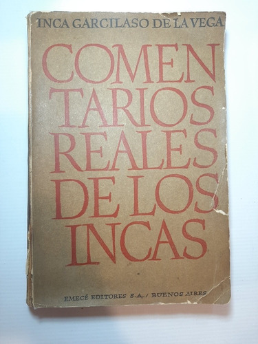 Antiguo Libro Comentarios Reales De Los Incas 1943 Ro 1502