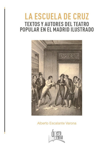 La Escuela De Cruz - Escalante Varona, Alberto