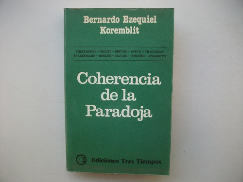 Coherencia De La Paradoja - Bernardo Ezequiel Koremblit