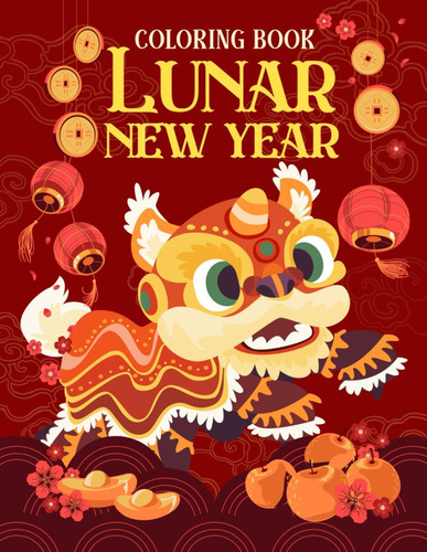 Libro: Lunar New Year Coloring Book: Beautiful Illustration 