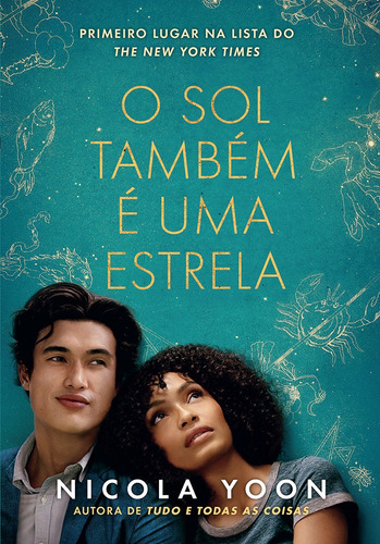 O sol também é uma estrela, de Yoon, Nicola. Editora Arqueiro Ltda.,Editora Arqueiro,Editora Arqueiro, capa mole em português, 2017