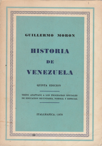 Historia De Venezuela Guillermo Moron 