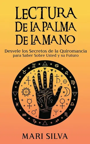 comprar Lectura De La Palma De La Mano: Descubre Los Secretos De La 