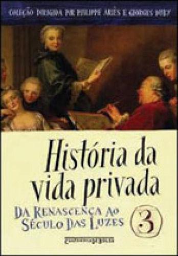 História Da Vida Privada, Vol. 3, De Vários Autores. Editora Companhia De Bolso, Capa Mole, Edição 1ª Edição - 2009 Em Português