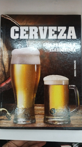 Cerveza Guía Práctica Y Elaboración 