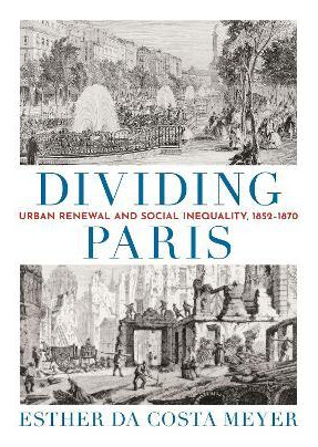 Libro Dividing Paris : Urban Renewal And Social Inequalit...