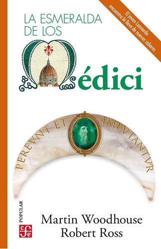 La Esmeralda De Los Médici: No, De Woodhouse, Martin. Serie No, Vol. No. Editorial Fce (fondo De Cultura Económica), Tapa Blanda, Edición No En Español, 1