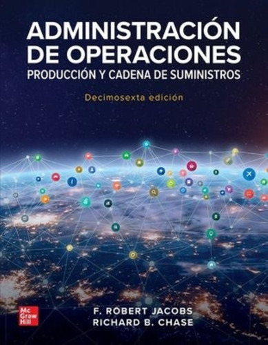 Administracion De Operaciones 16/ed. - Robert Jacobs