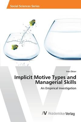 Libro Implicit Motive Types And Managerial Skills - Ines ...