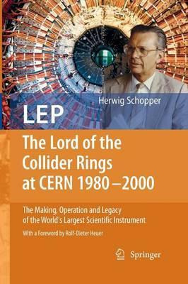 Libro Lep - The Lord Of The Collider Rings At Cern 1980-2...