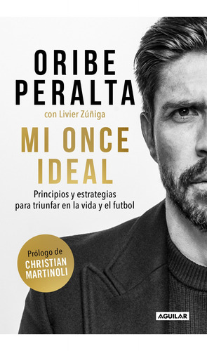 Libro Mi Once Ideal - Oribe Peralta
