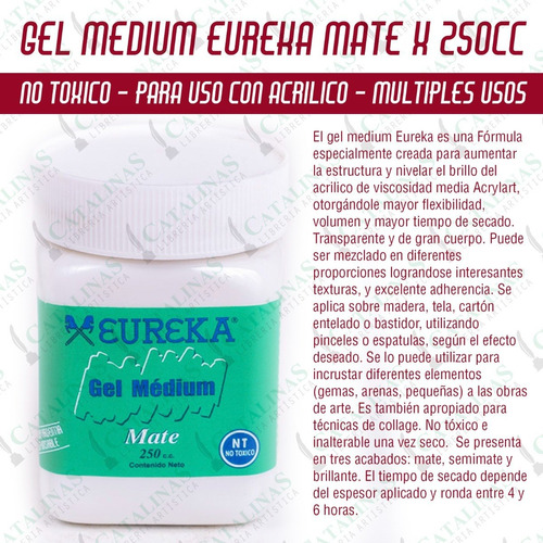 Eureka Gel Medium Acrilico X 250 Cc Mate Microcentro