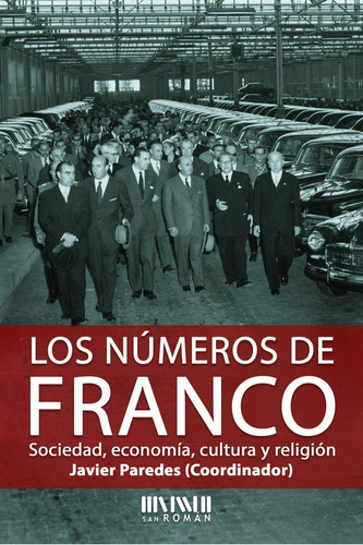 Libro: Los Números De Franco. Paredes, Javier. San Roman