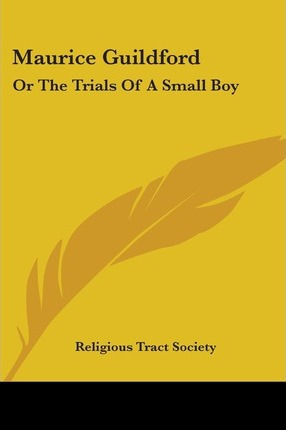 Libro Maurice Guildford : Or The Trials Of A Small Boy - ...