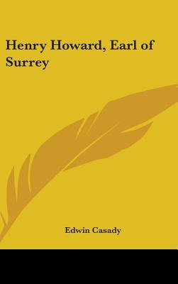 Libro Henry Howard, Earl Of Surrey - Casady, Edwin