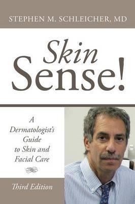 Skin Sense! - Stephen M Schleicher Md (paperback)