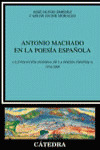 Antonio Machado En La Poesía Española (libro Original)